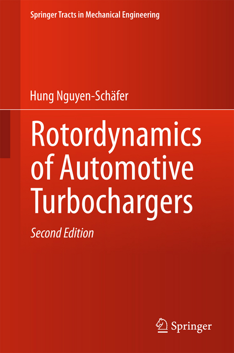 Rotordynamics of Automotive Turbochargers - Hung Nguyen-Schäfer