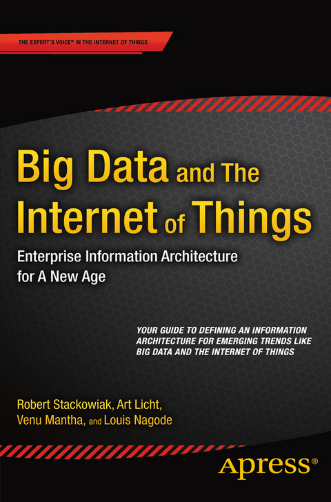 Big Data and The Internet of Things -  Art Licht,  Venu Mantha,  Louis Nagode,  Robert Stackowiak