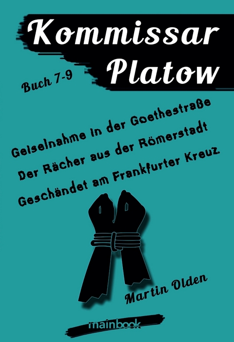 Kommissar Platow - Buch 7-9 - Martin Olden