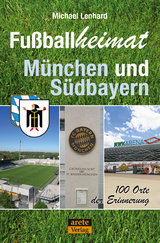 Fußballheimat München und Südbayern - Michael Lenhard