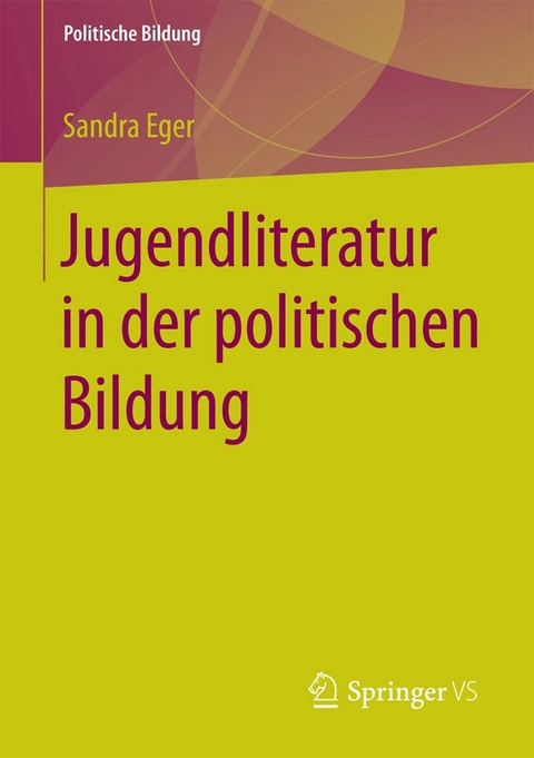 Jugendliteratur in der politischen Bildung - Sandra Eger