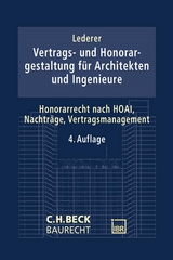 Vertrags- und Honorargestaltung für Architekten und Ingenieure - Lederer, M.-Maximilian