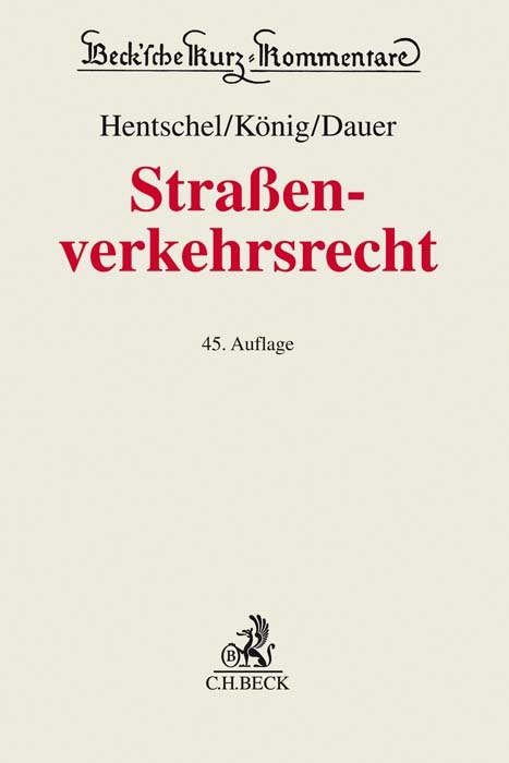 Straßenverkehrsrecht - Peter König, Peter Dauer