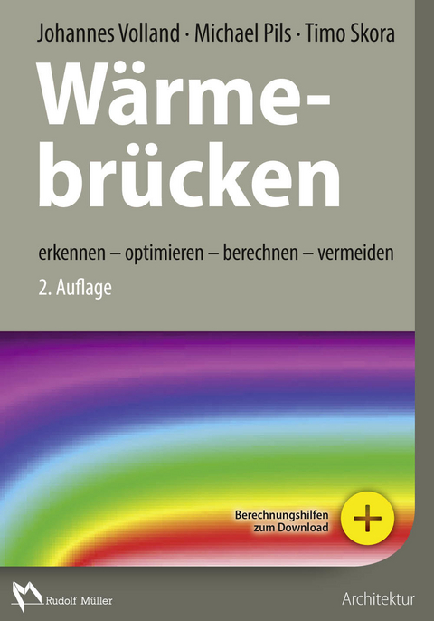 Wärmebrücken - E-Book (PDF) -  Johannes Volland,  FH Michael Pils,  Timo Skora