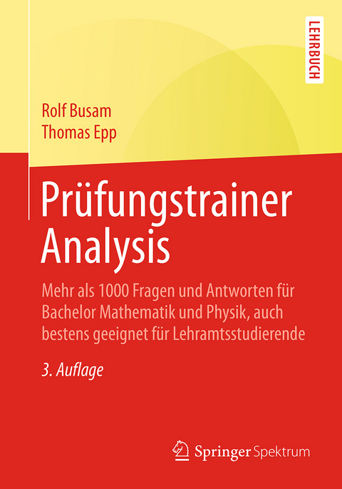 Prüfungstrainer Analysis - Rolf Busam, Thomas Epp