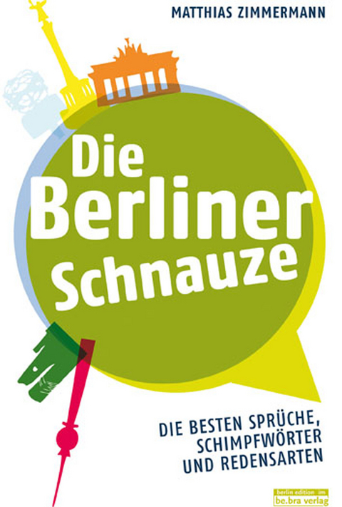Die Berliner Schnauze -  Matthias Zimmermann