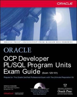 OCP Developer PL/SQL Program Units Exam Guide -  Steve O'Hearn