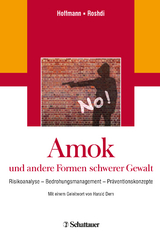 Amok und andere Formen schwerer Gewalt - Hoffmann, Jens; Roshdi, Karoline