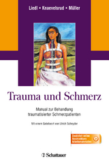 Trauma und Schmerz - Liedl, Alexandra; Knaevelsrud, Christine; Müller, Julia