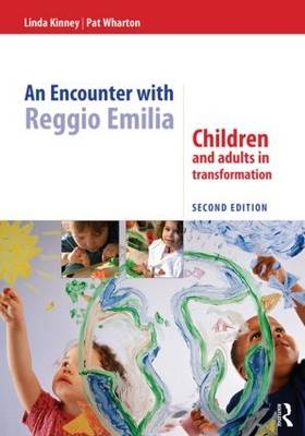 Encounter with Reggio Emilia -  Linda Kinney,  Pat Wharton