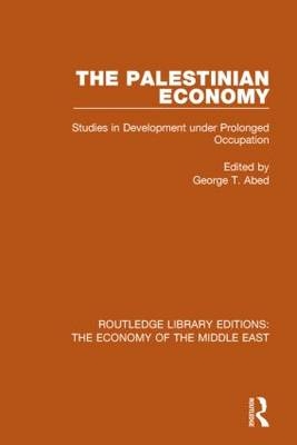 The Palestinian Economy (RLE Economy of Middle East) - 