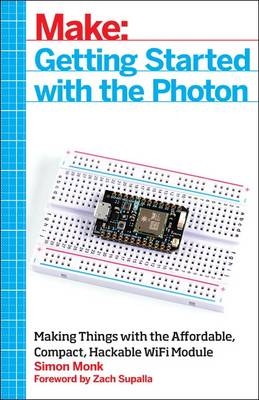 Getting Started with the Photon -  Simon Monk