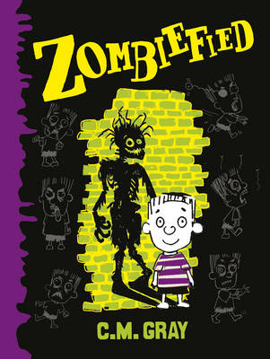 Zombiefied! -  C.M. Gray