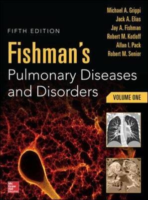 Fishman's Pulmonary Diseases and Disorders, 2-Volume Set, 5th edition -  Jack A. Elias,  Jay A. Fishman,  Michael A. Grippi,  Robert Kotloff,  Allan I. Pack,  Robert M. Senior