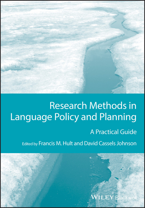Research Methods in Language Policy and Planning -  Francis M. Hult,  David Cassels Johnson