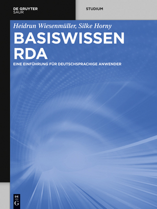Basiswissen RDA - Silke Horny; Heidrun Wiesenmuller