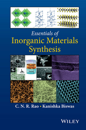 Essentials of Inorganic Materials Synthesis -  Kanishka Biswas,  C. N. R. Rao