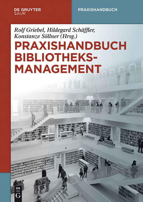 Praxishandbuch Bibliotheksmanagement - 