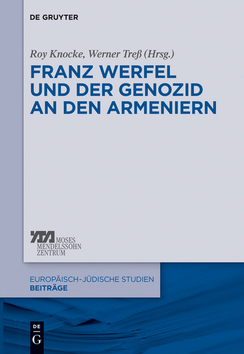 Franz Werfel und der Genozid an den Armeniern - 