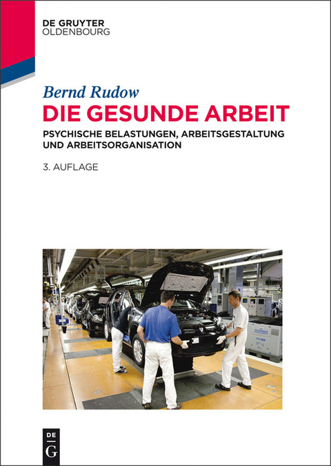 Die gesunde Arbeit -  Bernd Rudow