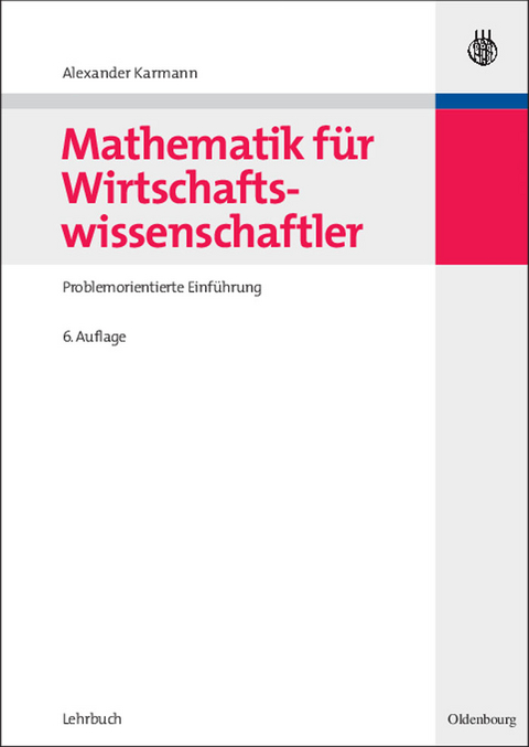 Mathematik für Wirtschaftswissenschaftler - Alexander Karmann