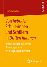 Von hybriden Schülerinnen und Schülern in Dritten Räumen - Eva Schneider