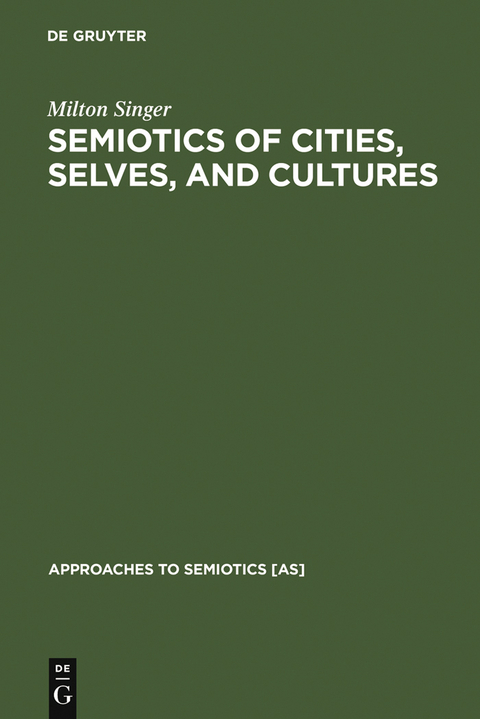 Semiotics of Cities, Selves, and Cultures - Milton Singer