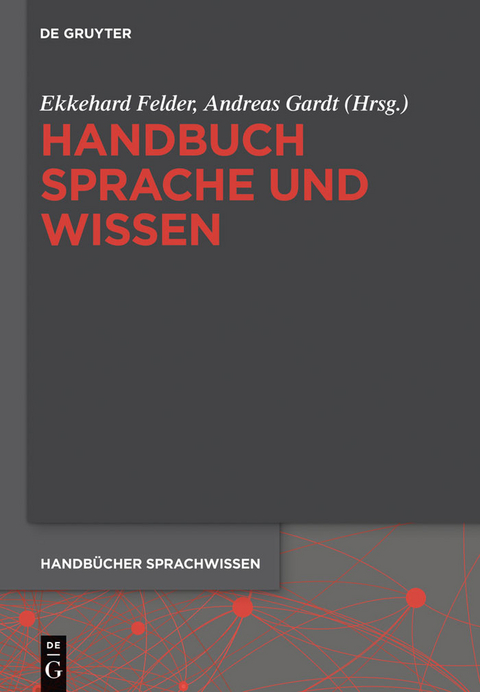 Handbuch Sprache und Wissen - 