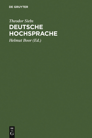 Deutsche Hochsprache - Theodor Siebs; Helmut Boor