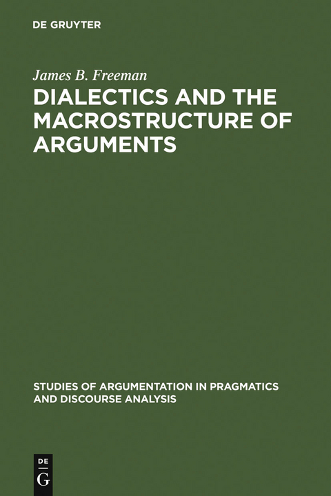 Dialectics and the Macrostructure of Arguments - James B. Freeman