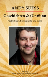 Geschichten & (Un)Sinn - Andy Suess