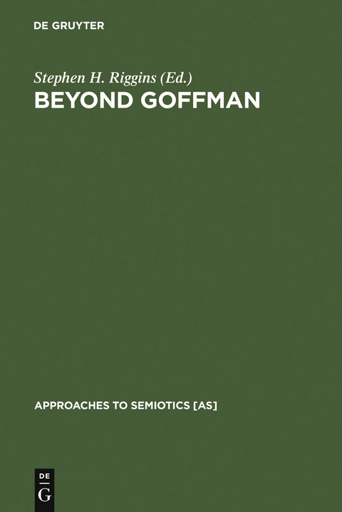 Beyond Goffman - 