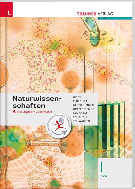 Naturwissenschaften I HLW inkl. digitalem Zusatzpaket - Erika Hödl, Dietmar Chodura, Science Open, Helmut Franz Geroldinger, Franz Langsam, Martin Scheuch, Barbara Schwaiger