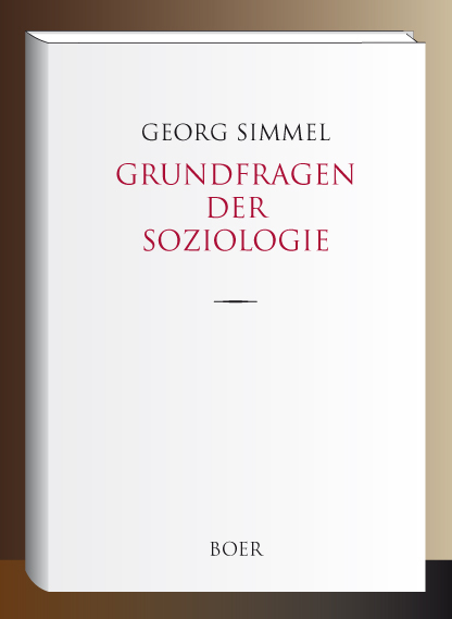 Grundfragen der Soziologie - Georg Simmel