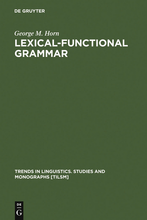 Lexical-Functional Grammar - George M. Horn