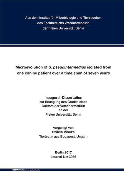 Microevolution of S. pseudintermedius isolated from one canine patient over a time span of seven years - Szilvia Vincze