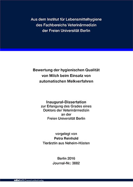 Bewertung der hygienischen Qualität von Milch beim Einsatz von automatischen Melkverfahren - Petra Reinhold