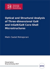 Optical and Structural Analysis of Three-dimensional GaN and InGaN/GaN Core-Shell Microstructures - Matin Sadat Mohajerani