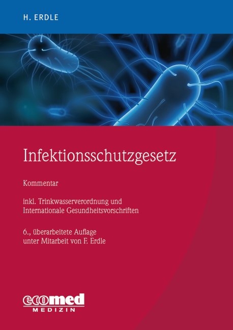 Infektionsschutzgesetz - Helmut Erdle