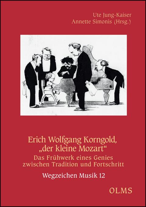 Erich Wolfgang Korngold, "der kleine Mozart“ - 