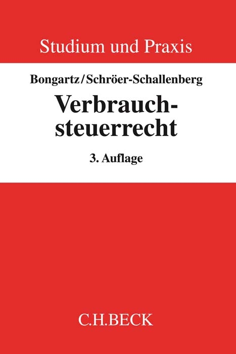 Verbrauchsteuerrecht - Matthias Bongartz, Sabine Schröer-Schallenberg