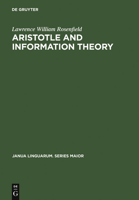 Aristotle and Information Theory - Lawrence William Rosenfield
