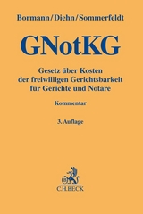 Gesetz über Kosten der freiwilligen Gerichtsbarkeit für Gerichte und Notare - Bormann, Jens; Diehn, Thomas; Sommerfeldt, Klaus