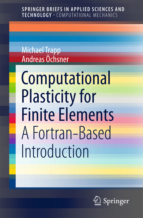 Computational Plasticity for Finite Elements - Michael Trapp, Andreas Öchsner