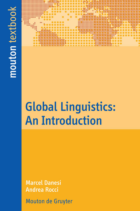 Global Linguistics - Marcel Danesi, Andrea Rocci