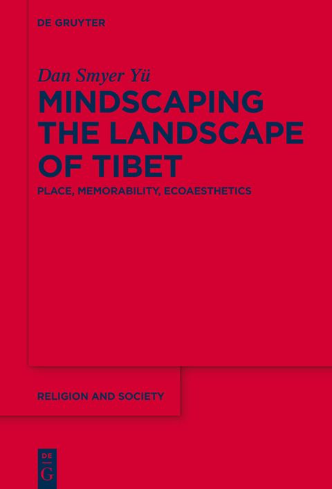 Mindscaping the Landscape of Tibet -  Dan Smyer Yu