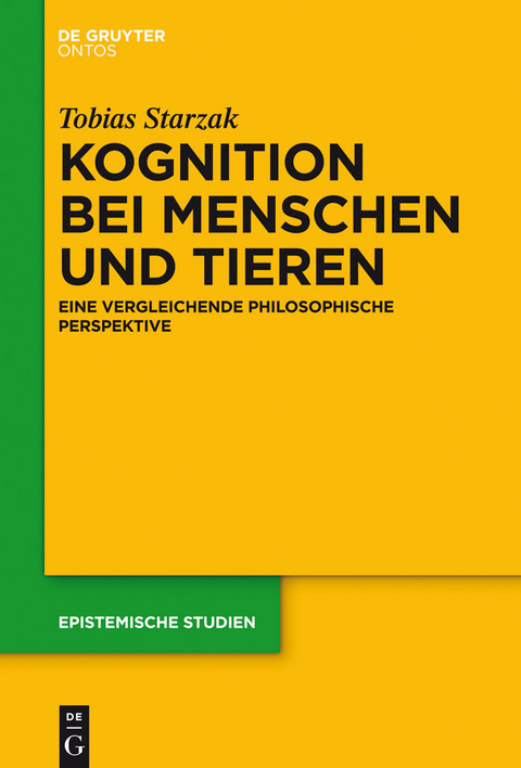 Kognition bei Menschen und Tieren -  Tobias Starzak