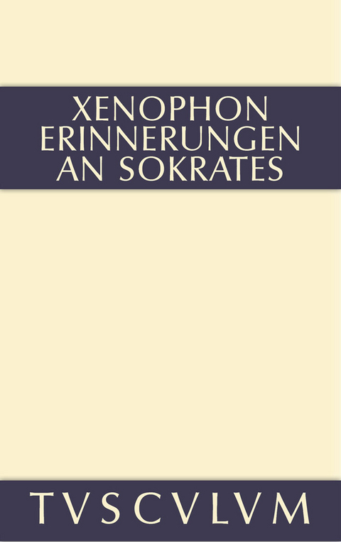 Erinnerungen an Sokrates -  Xenophon