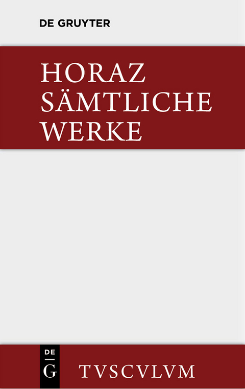 Sämtliche Werke -  Horaz