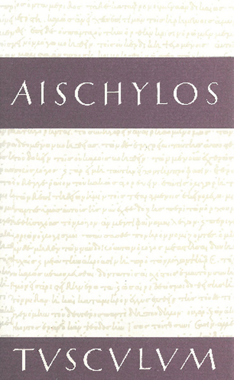 Tragödien -  Aischylos